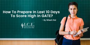 HOW TO PREPARE IN LAST 10 DAYS TO SCORE HIGH IN GATE?